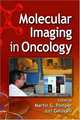 Molecular Imaging in Oncology, Martin G. Pomper 