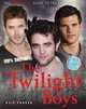 100% The Twilight Boys: The Unofficial Guide to the Twilight Boys, Evie Parker 