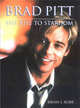 Brad Pitt: The Rise to Stardom, Brian J. Robb 