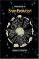Principles of Brain Evolution.2005, Striedter 