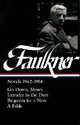 Novels 1942-1954: Go Down, Moses, Intruder in the Dust, Requiem for a Nun, A Fable (Library of America), William Faulkner 