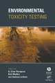 Environmental Toxicity Testing, Thompson K Clive, Edwards E Jesse, Wadhia Kirit, M 
