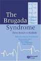 The Brugada Syndrome.2005, Antzelevitch 