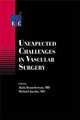 Unexpected Challenges in Vascular Surgery.2005 / Неожиданные осложнения в сосудистой хирургии, Braunchereau 
