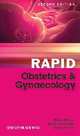 Rapid Obstetrics and Gynaecology, 