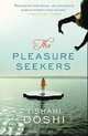 Pleasure Seekers, Tishani Doshi 