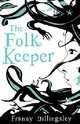Folk Keeper, Franny Billingsley 