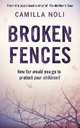 Broken Fences, Camilla Noli 