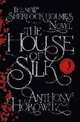 House of Silk: The New Sherlock Holmes Novel, Anthony Horowitz 