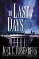 The Last Days, Joel C. Rosenberg 