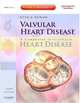 Valvular Heart Disease: A Companion to Braunwald's Heart Disease, Catherine M. Otto, Robert O. Bonow 