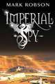 Imperial Spy, Mark Robson 