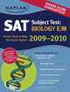 Kaplan SAT Subject Test: Biology E/M 2009-2010 Edition, Kaplan 