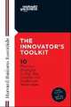 Innovator's Toolkit: 10 Practical Strategies to Help You Develop and Implement Innovation, Harvard Business School Press 