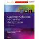 Catheter Ablation of Cardiac Arrhythmias, 