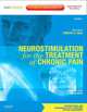 Neurostimulation for the Treatment of Chronic Pain: Volume 1: A Volume in the Interventional and Neuromodulatory Techniques for Pain Management Series; Expert Consult Premium Edition -- Enhanced Online Features and Print, Salim Hayek 