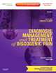 Diagnosis, Management, and Treatment of Discogenic Pain: Volume 3: A Volume in the Interventional and Neuromodulatory Techniques for Pain Management Series; Expert Consult Premium Edition -- Enhanced Online Features and Print, Leonardo Kapural 