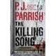 The Killing Song, P. J. Parrish 