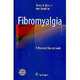 Fibromyalgia: A Practical Clinical Guide, Dawn A. Marcus 