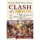 Clash of Crowns: William the Conqueror, Richard Lionheart, and Eleanor of Aquitaine-A Story of Bloodshed, Betrayal, and Revenge, Mary McAuliffe 