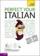 Teach Yourself Perfect Your Italian, 