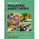 Gregory's Pediatric Anesthesia, With Wiley Desktop Edition, Dean B. Andropoulos 