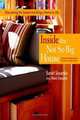 Inside the Not So Big House: Discovering the Details that Bring a Home to Life, Sarah Susanka 