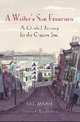 Writer's San Francisco: A Guided Journey for the Creative Soul, Eric Maisel 