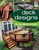 Deck Designs, All New 3rd Edition: Great Design Ideas from Top Deck Designers, Steve Cory 