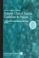 Pediatric Clinical Practice Guidelines an Policies: A Compendium of Evidence-Based Research, American Academy of Pediatrics 