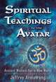 Spiritual Teachings of the Avatar: Ancient Wisdom for a New World, Jeffrey Armstrong 