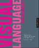 Visual Language for Designers: Principles for Creating Graphics That People Understand, Connie Malamed 