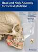 Head and Neck Anatomy for Dental Medicine, Baker 
