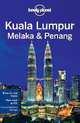 Lonely Planet Kuala Lumpur Melaka & Penang, Simon Richmond, Celeste Brash 