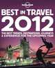 Lonely Planet's Best in Travel 2012, Lonely Planet Publications 