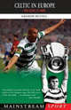 Celtic in Europe: Four Decades of Drama, Graham McColl 
