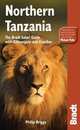 Northern Tanzania: The Bradt Safari Guide with Kilimanjaro and Zanzibar, Philip Briggs 