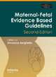 Maternal-Fetal Evidence Based Guidelines, Second Edition, Vincenzo Berghella 