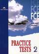 FCE Practice Tests 2. Student's Book. Учебник, Virginia Evans, Jenny Dooley 