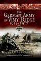The German Army on Vimy Ridge 1914 - 1917, Jack Sheldon 