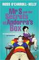 Mr s and the secrets of andorra's box, O'carroll-kelly, Ross 