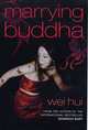 Marrying Buddha, Wei Hui 