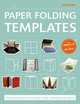 Paper Folding Templates, Trish Witkowski 