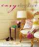 Easy Elegance: Creating a Relaxed, Comfortable and Stylish Home, Atlanta Bartlett 