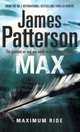Maximum Ride: Max, Patterson James 