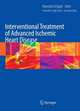 Interventional Treatment of Advanced Ischemic Heart Disease, Reynolds Delgado (Ed.) 