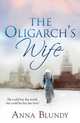 The Oligarch's Wife, Anna Blundy 