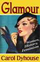 Glamour, Carol Dyhouse 