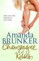 Champagne kisses, Brunker, Amanda 