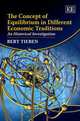 The Concept of Equilibrium in Different Economic Traditions: An Historical Investigation, Bert Tieben 